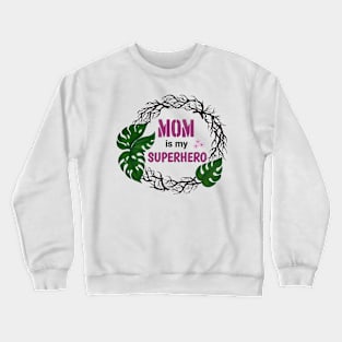 Mother's Day Crewneck Sweatshirt